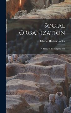 portada Social Organization: A Study of the Larger Mind (en Inglés)