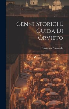portada Cenni Storici E Guida Di Orvieto