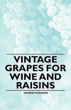 portada vintage grapes for wine and raisins (en Inglés)