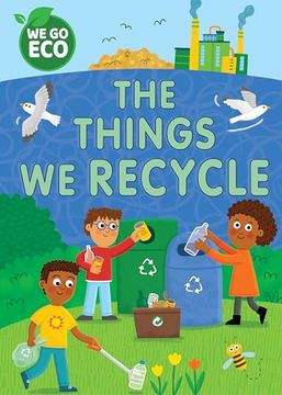 portada We go Eco: The Things we Recycle (Paperback)