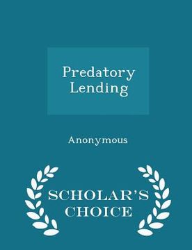 portada Predatory Lending - Scholar's Choice Edition (in English)
