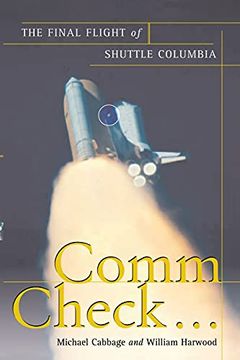 portada Comm Check. The Final Flight of Shuttle Columbia (en Inglés)