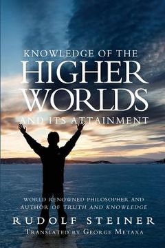 portada Knowledge of the Higher Worlds and Its Attainment (en Inglés)