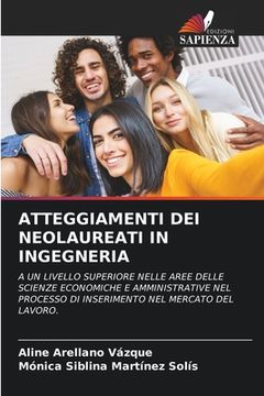 portada Atteggiamenti Dei Neolaureati in Ingegneria (en Italiano)