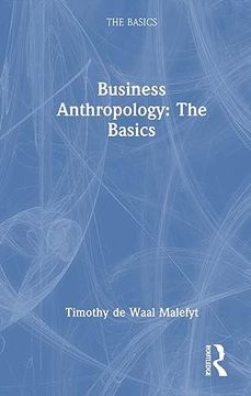 portada Business Anthropology: The Basics: The Basics: (en Inglés)