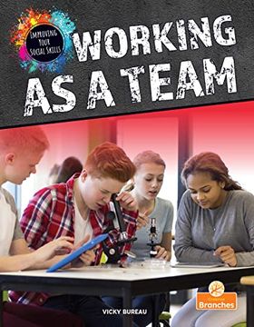 portada Working as a Team (Improving Your Social Skills) (in English)