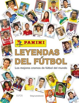 portada Leyendas del Fútbol: Los Mejores Cromos de Fútbol del Mundo