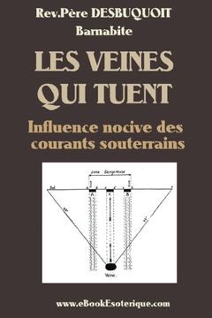 portada Les Veines qui Tuent: Ondes Nocives Souterraines (in French)
