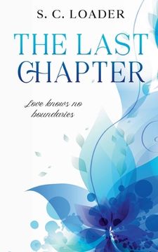 portada The Last Chapter: Love knows no boundaries.