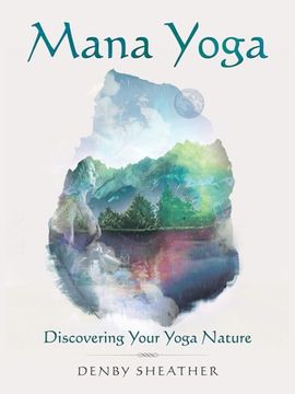 portada Mana Yoga: Discovering Your Yoga Nature (en Inglés)