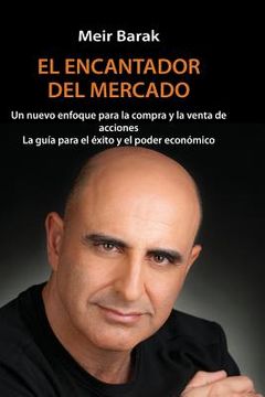 portada Tu Mentor en el Mercado: Un Nuevo Enfoque Para la Compra y la Venta de Acciones la Guia Para el Exito y el Poder Economico (in Spanish)