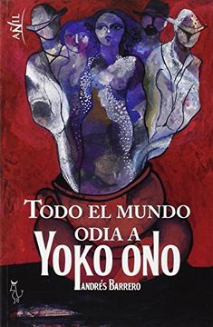 portada Todo el mundo odia a Yoko Ono (in Spanish)