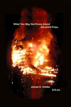 portada What You May Not Know About Haverhill Fires (in English)