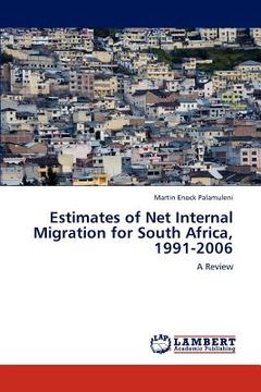 portada estimates of net internal migration for south africa, 1991-2006 (en Inglés)