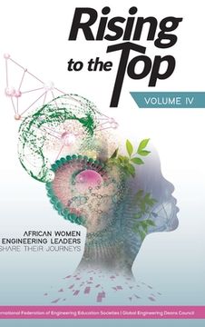 portada Rising to the Top: Volume IV: African women engineering leaders share their journeys to professional success (in English)