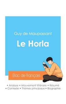 portada Réussir son bac de Français 2024: Analyse du Horla de Maupassant (en Francés)