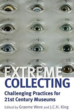 portada Extreme Collecting: Challenging Practices for 21St Century Museums (in English)