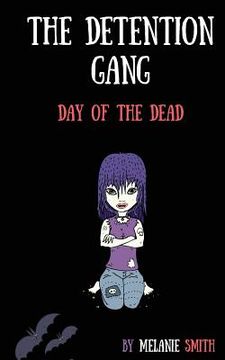 portada The Detention Gang: Day of the Dead (en Inglés)