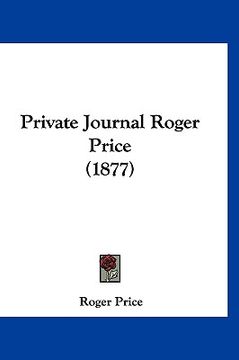 portada private journal roger price (1877)