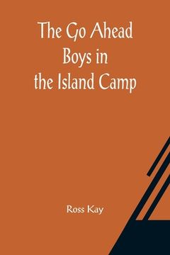 portada The Go Ahead Boys in the Island Camp