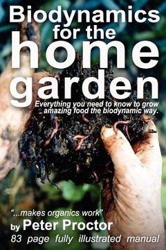 portada biodynamics for the home garden (en Inglés)
