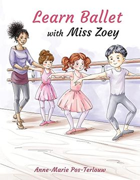 portada Learn Ballet With Miss Zoey (Paperback) (en Inglés)