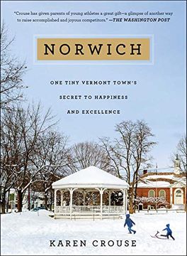 portada Norwich: One Tiny Vermont Town's Secret to Happiness and Excellence (en Inglés)