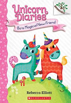 portada Bo's Magical new Friend: A Branches Book (Unicorn Diaries #1), Volume 1 (Unicorn Diaries: Scholastic Branches) (in English)