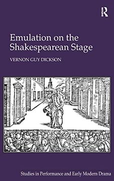 portada Emulation on the Shakespearean Stage (Studies in Performance and Early Modern Drama) (en Inglés)