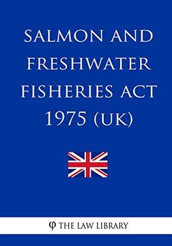 portada Salmon and Freshwater Fisheries act 1975 (Uk) (en Inglés)