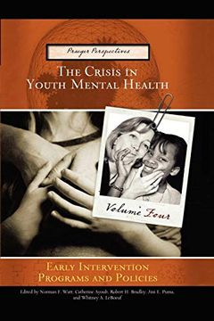 portada The Crisis in Youth Mental Health, Volume 4: Early Intervention Programs and Policies (in English)
