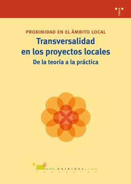 portada Transversalidad en los Proyectos Locales: De la Teoría a la Práctica (Biblioteconomía y Administración Cultural)