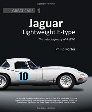 portada Jaguar Lightweight E-Type: The Autobiography of 4 WPD (Great Cars)