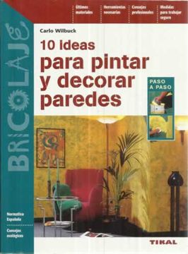 portada 10 ideas para pintar y decorar paredes