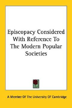 portada episcopacy considered with reference to the modern popular societies (en Inglés)