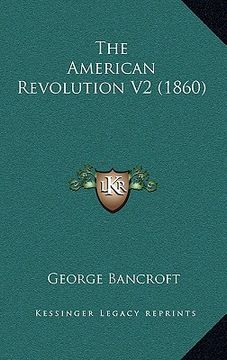 portada the american revolution v2 (1860) (en Inglés)