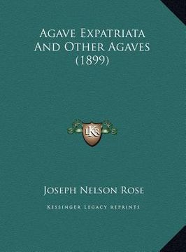 portada agave expatriata and other agaves (1899) (en Inglés)