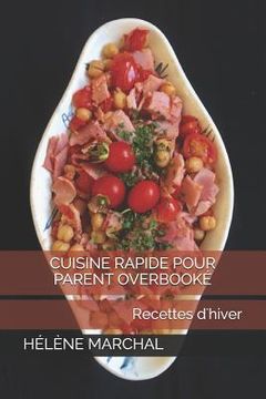 portada Cuisine rapide pour parent overbooké: Recettes d'hiver (in French)