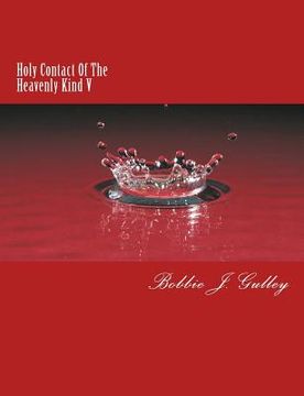 portada Holy Contact Of The Heavenly Kind V (en Inglés)
