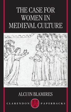 portada The Case for Women in Medieval Culture (en Inglés)