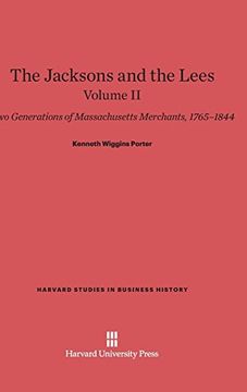 portada The Jacksons and the Lees, Volume ii (Harvard Studies in Business History) (en Inglés)