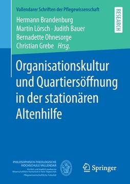 portada Organisationskultur und Quartiersã Â¶Ffnung in der Stationã Â¤Ren Altenhilfe (Vallendarer Schriften der Pflegewissenschaft) (German Edition) [Soft Cover ] (in German)