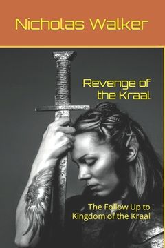 portada Revenge of the Kraal: The Follow Up to Kingdom of the Kraal (en Inglés)