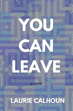 portada You can Leave: A Novel (en Inglés)