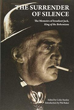 portada The Surrender of Silence: A Memoir of Ironfoot Jack, King of the Bohemians
