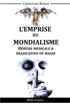 portada L'Emprise du Mondialisme - Hérésie Médicale & Éradication de Masse (French Edition)