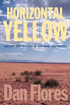 portada horizontal yellow: nature and history in the near southwest