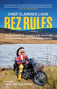 portada Rez Rules: My Indictment of Canada's and America's Systemic Racism Against Indigenous Peoples 