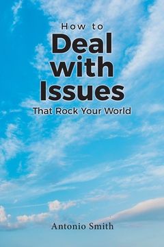 portada How to Deal with Issues That Rock Your World (en Inglés)