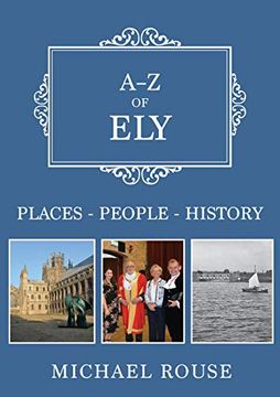 portada A-Z of Ely: Places-People-History (en Inglés)
